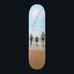 Custom Photo and Text Skateboard Your Own Design<br><div class="desc">Custom Photo and Text - Unique Your Own Design -  Personalized Family / Friends or Personal Gift - Add Your Text and Photo - Resize and move elements with customization tool !</div>