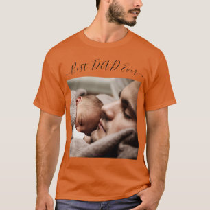 Custom Photo and Text T-Shirt - Best DAD Ever