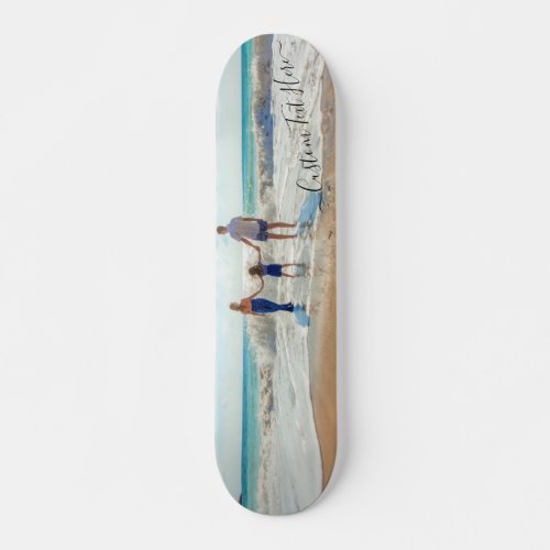 Custom Photo and Text _ Unique Your Own Design  Skateboard