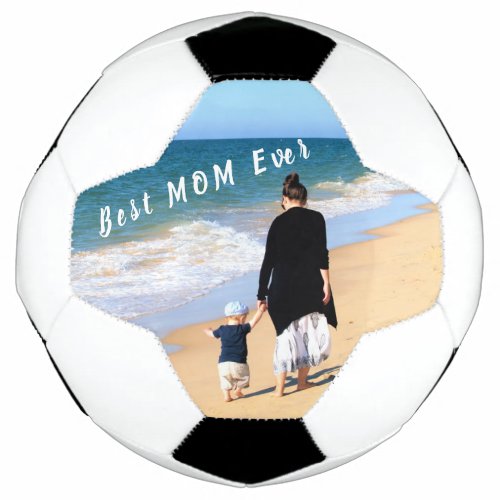 Custom Photo and Text  Your Design _ Best MOM Ever Soccer Ball