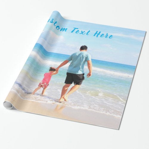 Custom Photo and Text _ Your Own Design _ Best DAD Wrapping Paper