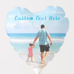 Custom Photo and Text - Your Own Design - For Dad Balloon