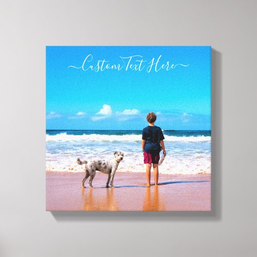Custom Photo and Text _ Your Own Design _ My Pet   Canvas Print