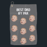 Custom Photo Best Dad By Par Personalized Baby Golf Towel<br><div class="desc">Custom Photo Best Dad By Par Personalized Baby Golf Towel</div>