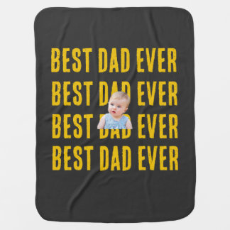 Custom Photo Best Dad Ever Baby Blanket