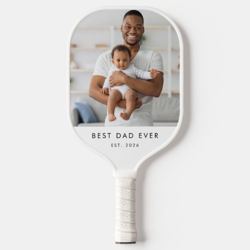 Custom Photo Best Dad Ever Pickleball Paddle