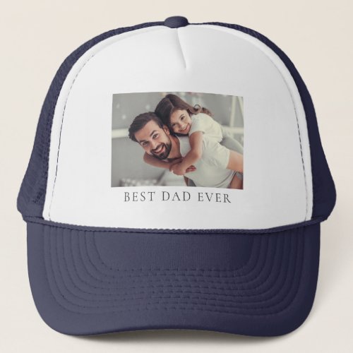Custom Photo Best Dad Ever T_Shirt Trucker Hat