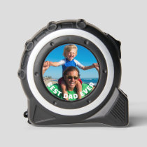 Custom Photo Best Dad Ever Tape Measure