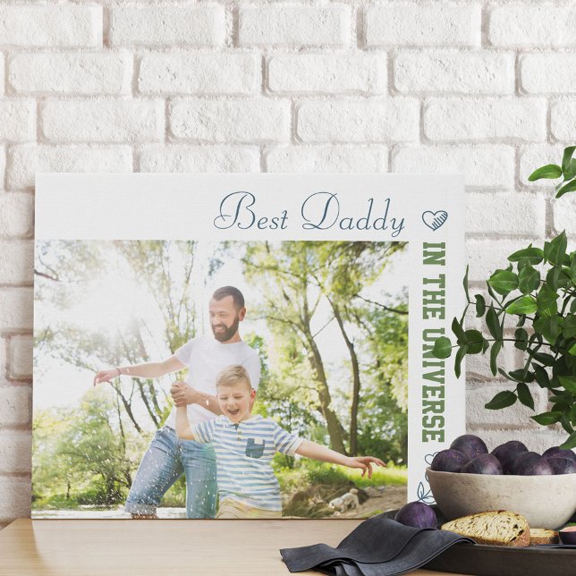 Custom Photo - Best Daddy in the Universe Faux Canvas Print (Creator Uploaded)