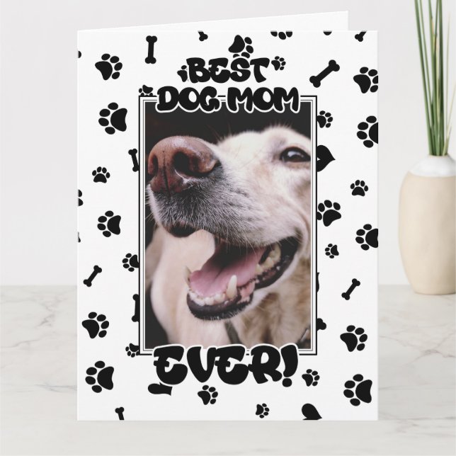 Custom Photo Best Dog Mom Ever Mothers Day Card (Front)