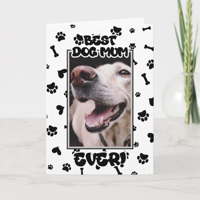 Custom Photo Best Dog Mum Ever Mother's Day Card (Front)