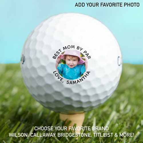Custom Photo Best Mom By Par Black White Golf Balls