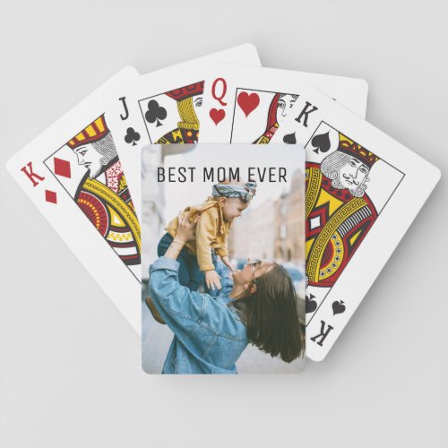 Custom Photo Best Mom Ever Bicycle Playing Cards