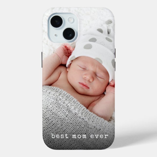 Custom Photo Best Mom Ever Case-Mate iPhone Case (Back)