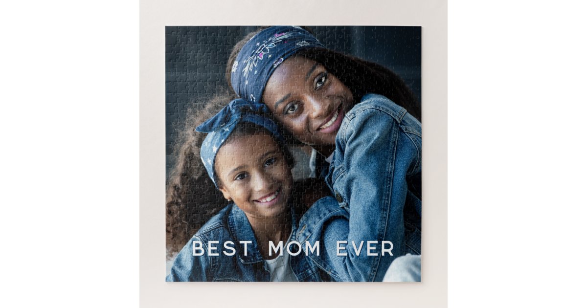 Custom Photo Best Mom Ever Jigsaw Puzzle | Zazzle