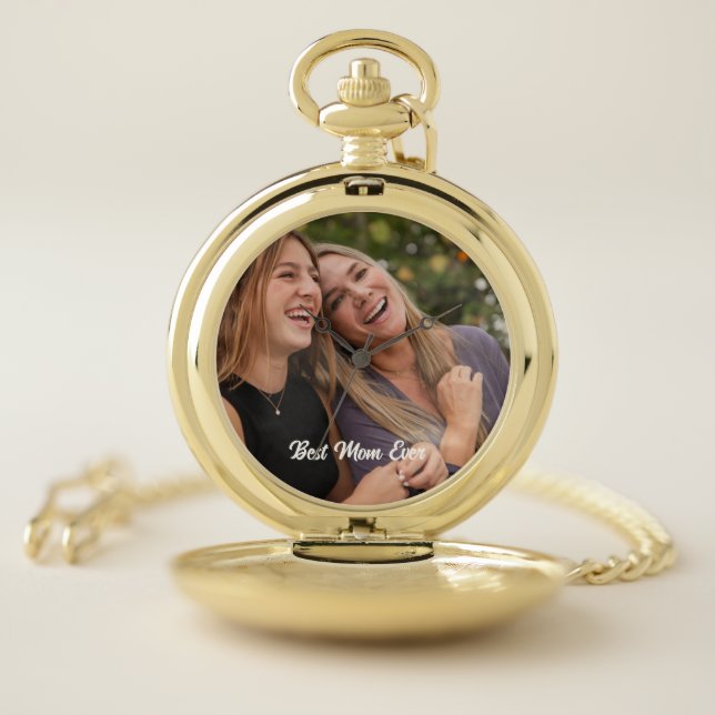 Custom photo Best mom ever Quote Mothers day Gift Pocket Watch (Inside)