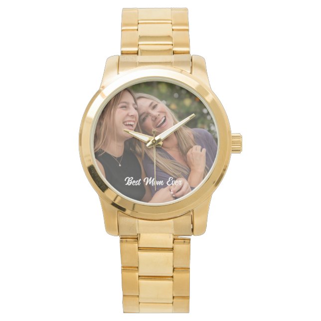 Custom photo Best mom ever Quote Mothers day Gift  Watch (Front)