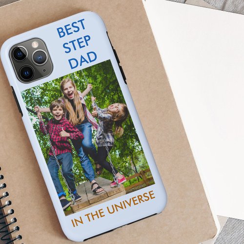 Custom Photo _ Best Stepdad in the Universe iPhone 11 Pro Max Case