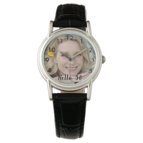 Custom photo birthday hello woman black watch