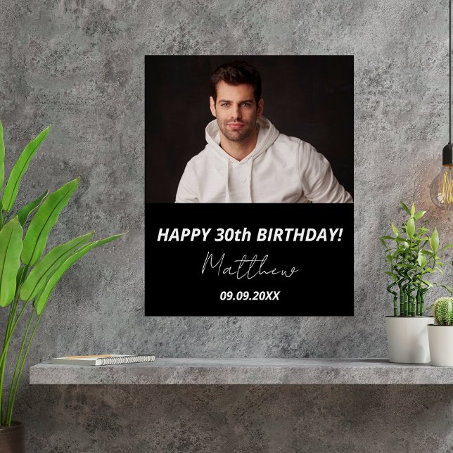 Custom photo black white guy 30th birthday poster (Creator Uploaded)