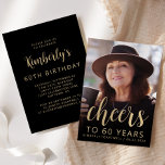 Custom Photo Cheers 60th Birthday Party Invitation<br><div class="desc">The front of this 60th birthday invitation features the guest of honor's photo with a gold-colored text overlay. The word "cheers" appears in elegant gold-colored calligraphy script, followed by "to 60 years" and the guest of honor's name and birthday in sans serif font. A dark screen helps make the text...</div>