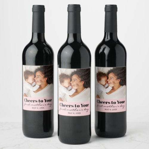 Custom Photo Cheers First Mothers Day Wine Label