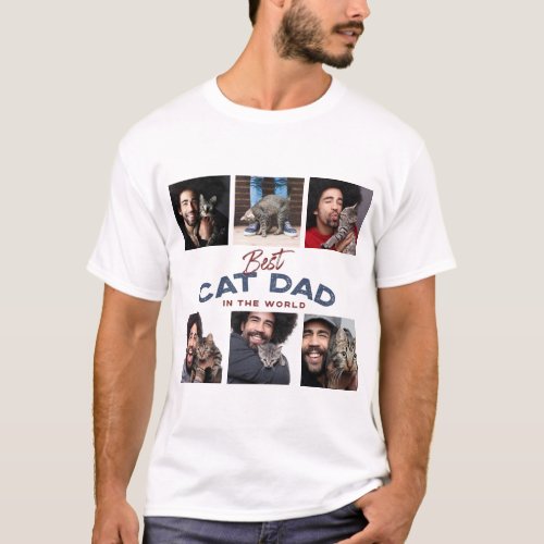 Custom Photo Collage Best Cat Dad in the World T_Shirt