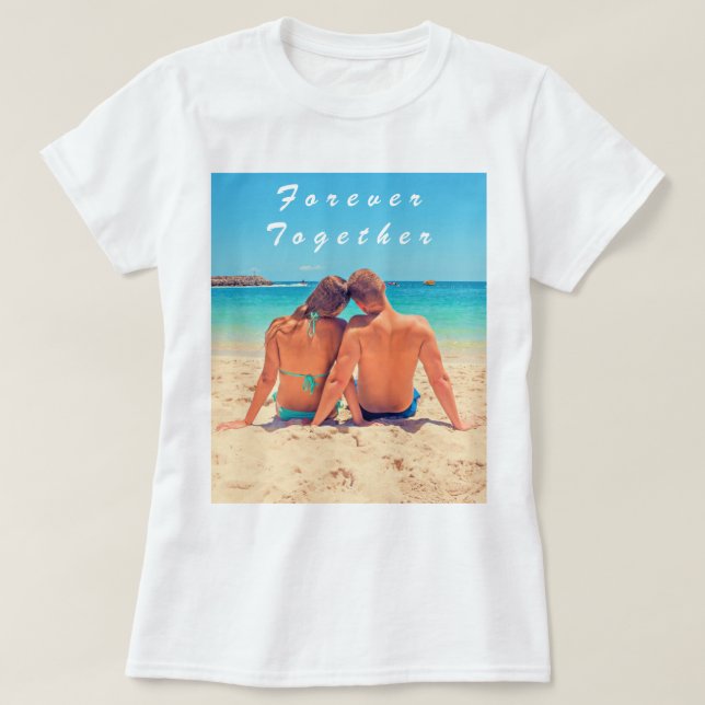 Custom Photo Couple T-Shirt Text Forever Together (Design Front)