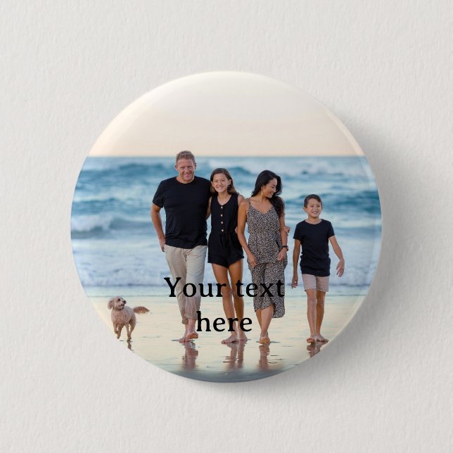 custom photo Create Your Own Personalized Button (Front)