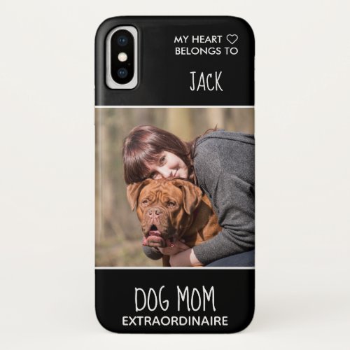 Custom Photo Dog Mom Black Pet iPhone XS Case