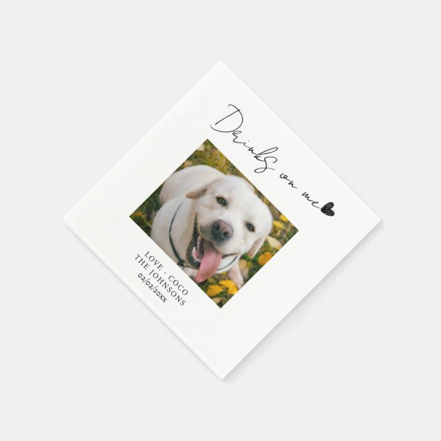 Custom photo Drinks on me pet dog wedding Napkins (Corner)