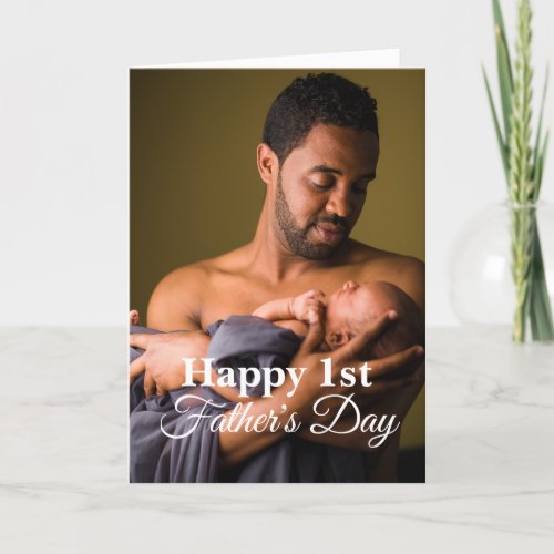 Custom Photo First Fathers Day Holiday Card