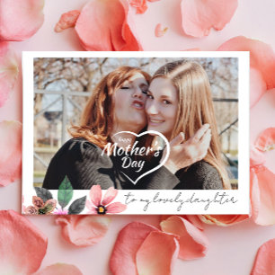 Custom Photo Floral Happy Mothers Day Daughter Holiday Card