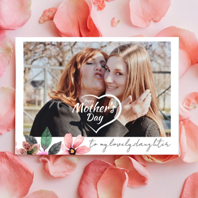 Custom Photo Floral Happy Mothers Day Daughter  Holiday Card (Creator Uploaded)