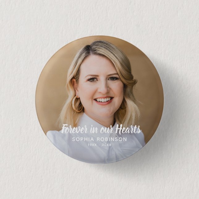 Custom Photo Forever In Our Hearts Funeral Button (Front)