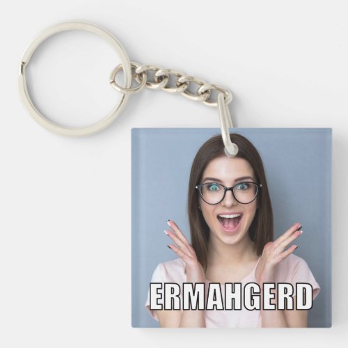 Custom Photo Funny Ermahgerd Meme Style Keychain