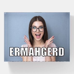 https://rlv.zcache.com/custom_photo_funny_ermahgerd_meme_style_paperweight-r118be7725ec3406e943c4ed8af02b3c8_bz3no_307.jpg?rlvnet=1