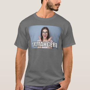 Custom Photo Funny Ermahgerd Meme Style T-Shirt