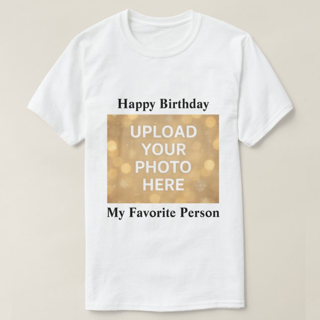 Custom Photo Happy Birthday T-Shirt (Design Front)