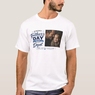 Custom Photo Happy Father's Day Best Dad Gift T-Shirt