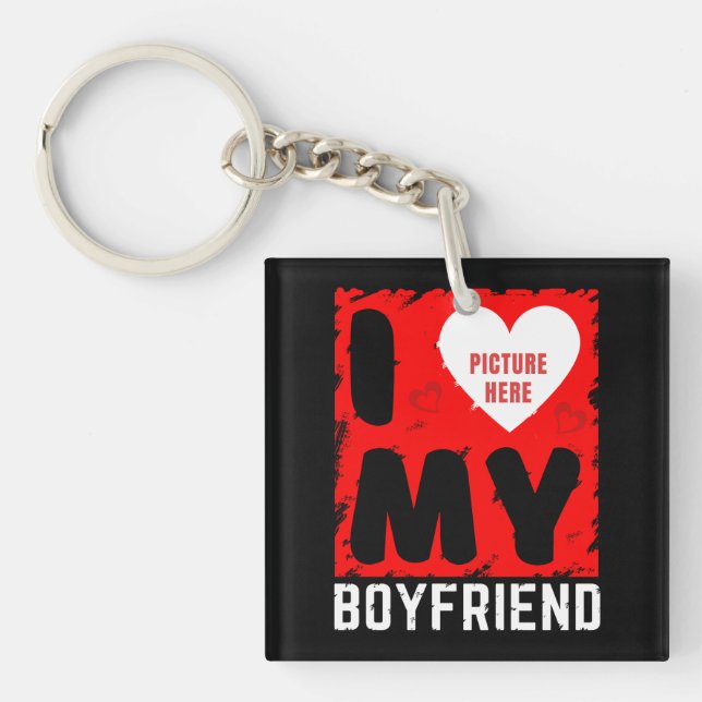CUSTOM PHOTO I LOVE MY BOYFRIEND RELATIONSHIP GIFT KEYCHAIN (Front)
