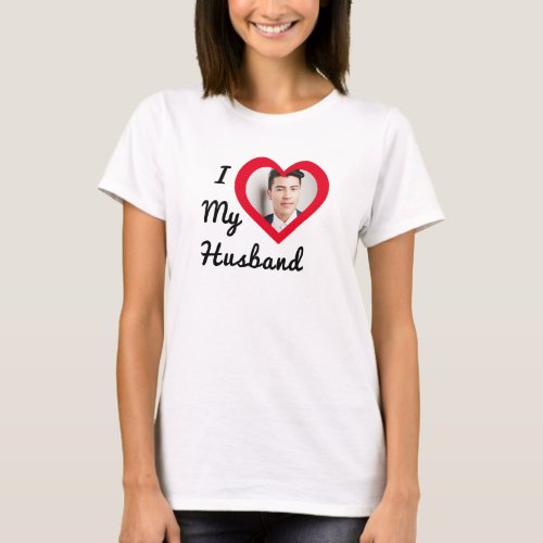 Custom Photo I Love My Husband Bae Personalized T_Shirt