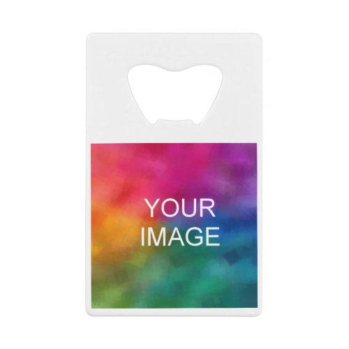 Custom Photo Image or Business Company Logo Simple Credit Card Bottle Opener