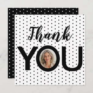 Custom Photo in You Black & White Dots Thank You Card