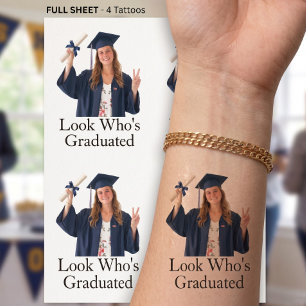 Custom Photo Look Who's Graduated Graduation Party Temporary Tattoos