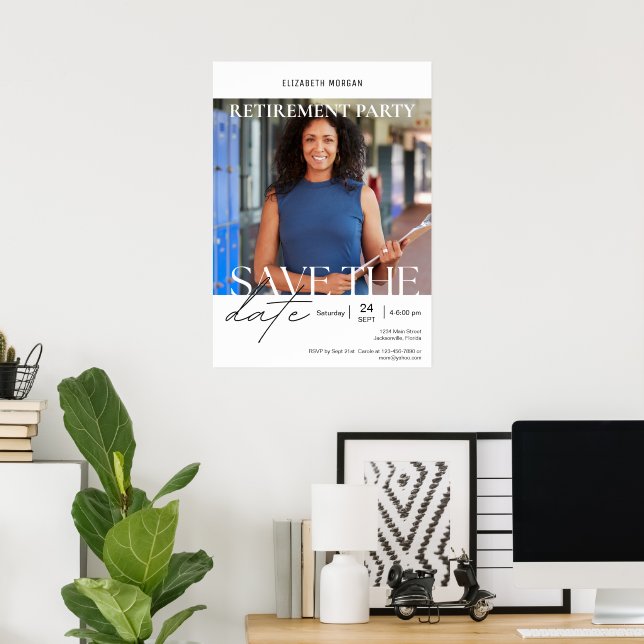 Custom Photo Modern Retirement Party Save the Date Poster (Home Office)