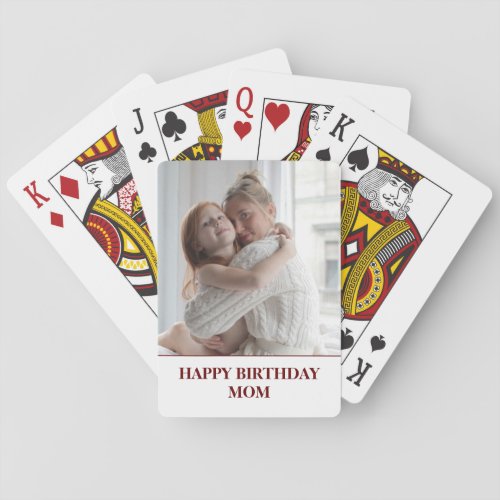 Custom Photo Mom Birthday Playing Cards