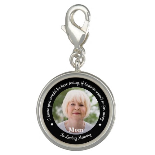 Custom Photo MOM Memorial Graduation Cap Tassel Charm - Add the finishing touch to your graduation cap with this custom photo graduation memorial charm . Quote: " I know you would be here today, if heaven wasn't so far away... In Loving Memory" Personalize with you loved ones photo. This graduation memorial tassel charm is perfect in memory of dad, mom, grandmother or grandfather.  COPYRIGHT © 2020 Judy Burrows, Black Dog Art - All Rights Reserved. Custom Photo MOM Memorial Graduation Cap Tassel Charm