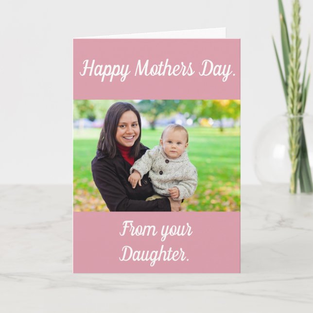 Custom, Photo, Mother's Day Card. Card (Front)