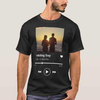Custom photo music playlist for couples Wedding T-Shirt